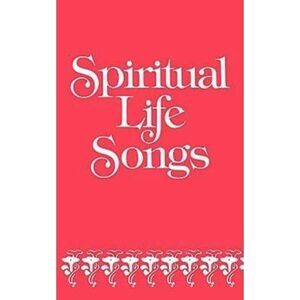 Spiritual Life Songs -- Abingdon Press
